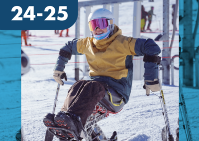 Text: February 24-25, Push your limits. Photo features a sit-skier in a yellow/green jacket with a white helmet and pink lenses for their goggles.