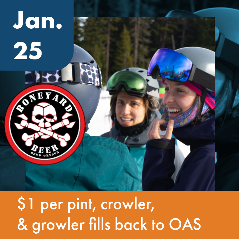 January 25, Boneyard Pub $1 per pint/crowler/growler fills to OAS