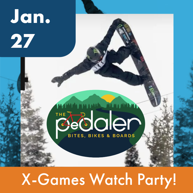 Jan 27: X-Games Watch Party with logo for The Pedaler in Springfield, Oregon.