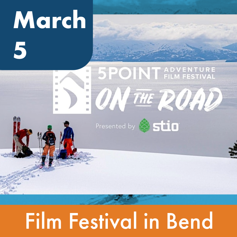 March 5th, 5point adventure film festival presented by Stio