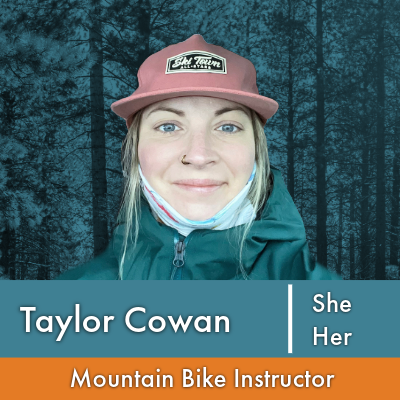 Taylor Cowan, Mountain Bike Instructor
