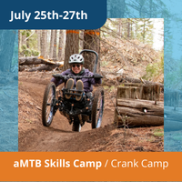 July 25th-27th aMTB skills camp / crank camp
