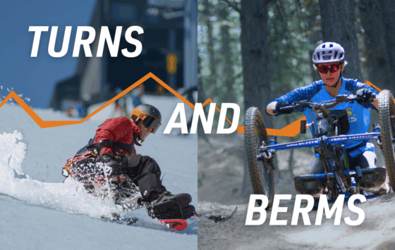 text: "Turns and berms" in white block text over two images. Left: a monoskier wearing a puffy red jacket sprays snow. Right: a woman on an adaptive mountain bike crests a mound.