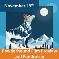 November 19th Powderhound Film Preview and Fundraiser