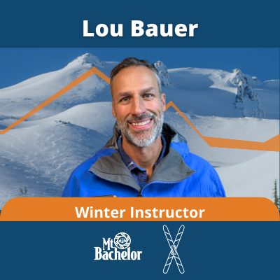 Lou, a man with salt and pepper facial hair, and dark hair. Text: Lou Bauer, winter instructor, bachelor