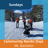 Sundays, community nordic days mt. bachelor