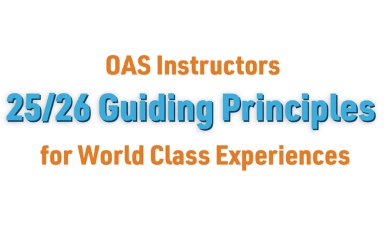 "O-A-S instructors 25/26 guiding principles for World Class Experiences"
