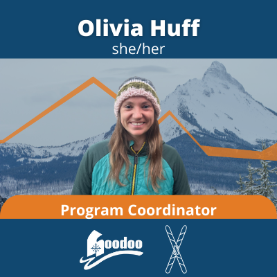 Olivia Huff she/her. Program Coordinator, hoodoo