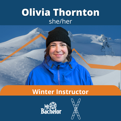 Olivia, a white woman with dark brown hair and a black beanie. Text: Olivia Thornton, she her. Winter Instructor, bachelor