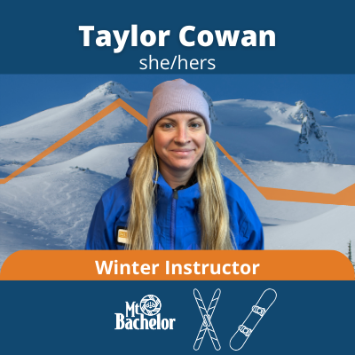 Taylor, a white woman with longe blonde hair and a pink beanie. Text: Taylor Cowan, she her. Winter Instructor, bachelor
