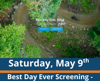 Aerial forest trail scene; a person rides a mountain bike along a winding dirt path through dense green trees; visible text reads “Best Day Ever: Bend,” “Saturday, May 9th,” and “Best Day Ever Screening - With Kelly Brush Foundation.”