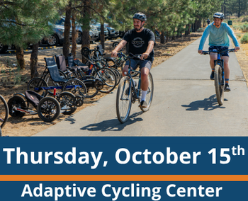 Thursday, October 15th. Adaptive Cycling Center Ribbon Cutting at pine nursery